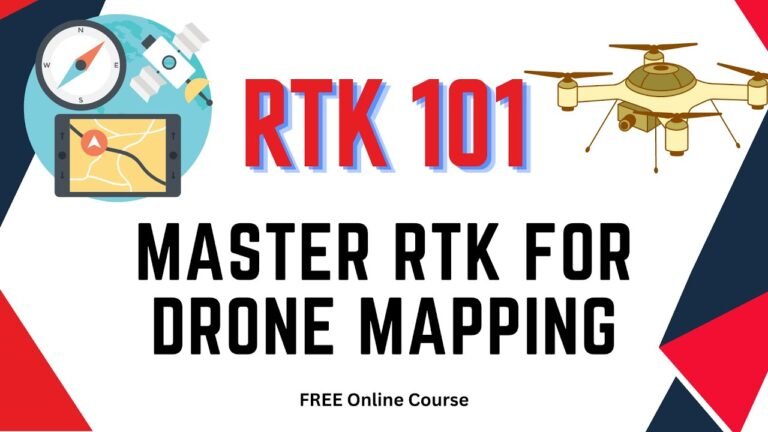 Master RTK For Drone Mapping – FREE Course