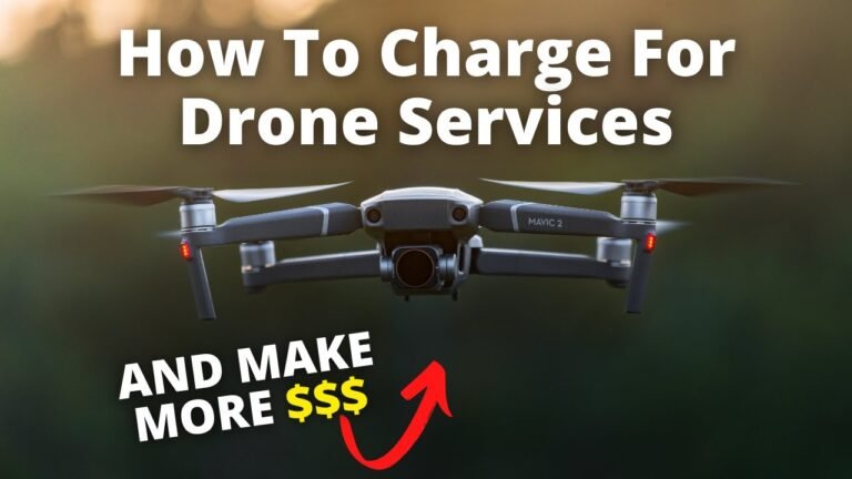 How To Charge For Drone Services – In 2023